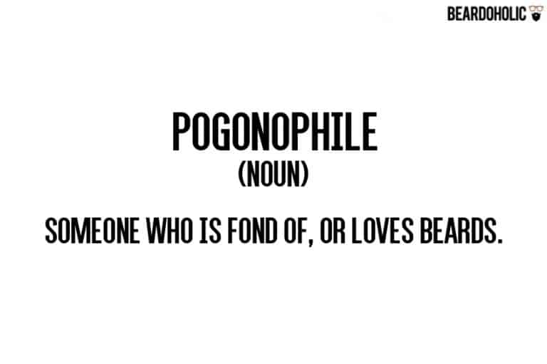 13 Sure Signs That You're a True Pogonophile (Explained)